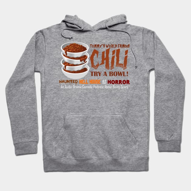 Tommy's World Famous Chili Hoodie by hauntedgriffin